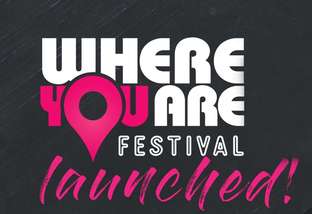 Where you are festival sign