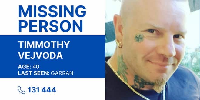 Missing Person Timmothy Vejvoda last seen Garran